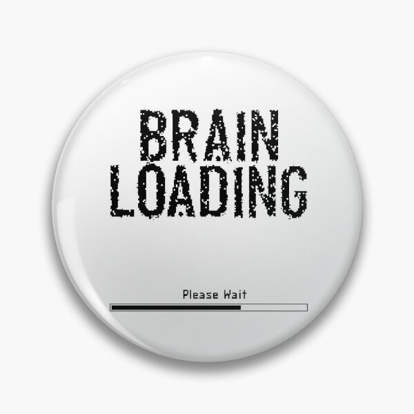 Item preview, Brain Loading – Funny Low Energy designed and sold by Monochromaniaus.