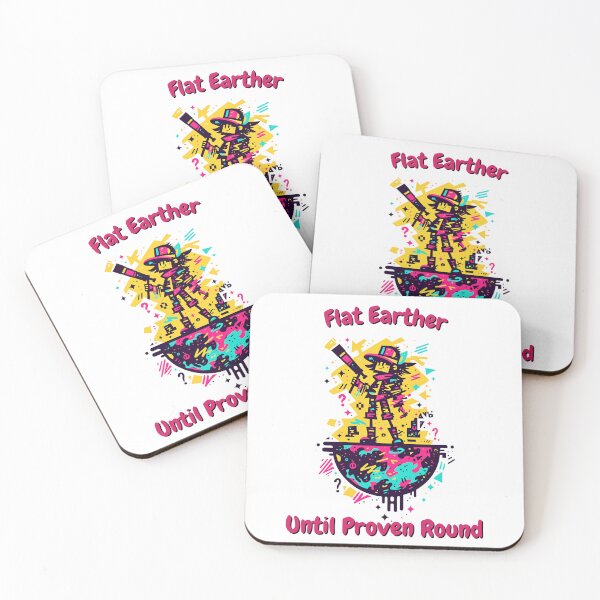 Item preview, Flat Earther Until Proven Round – Conspiracy Theory Satire designed and sold by SADStyleDesigns.