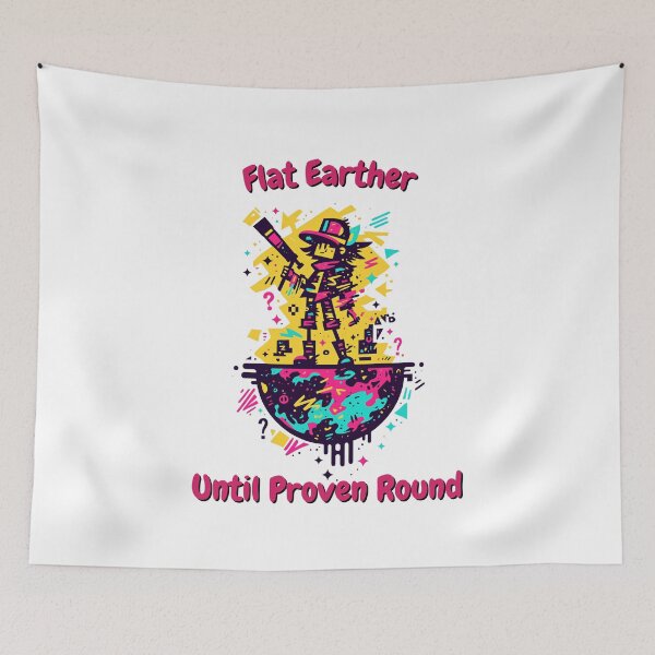 Item preview, Flat Earther Until Proven Round – Conspiracy Theory Satire designed and sold by SADStyleDesigns.