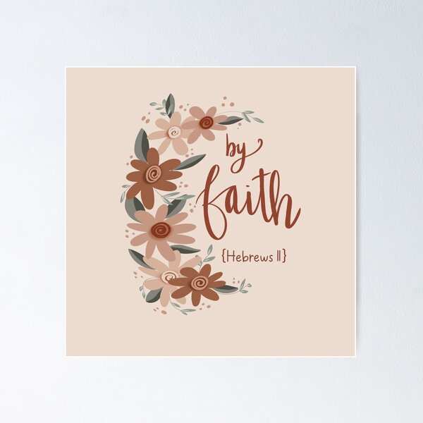 Item preview, By Faith - Hebrews 11 designed and sold by Willow & Grace Designs.