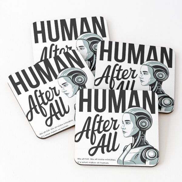 Item preview, Human After All We All Fail We All Make Mistakes It’s What Makes Us Human designed and sold by PrintItStudio.