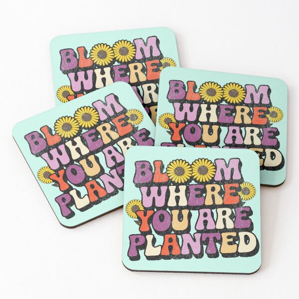 Item preview, Bloom where you are planted designed and sold by VariousGoodies.