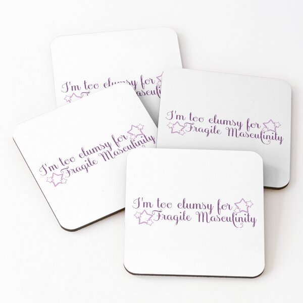 Item preview, I'm too clumsy for Fragile Masculinity designed and sold by TheDefiantDog.