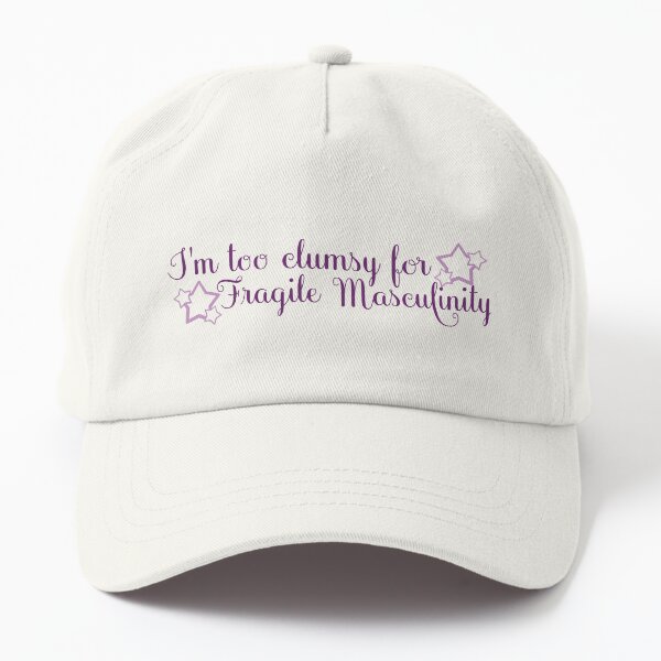 Item preview, I'm too clumsy for Fragile Masculinity designed and sold by TheDefiantDog.