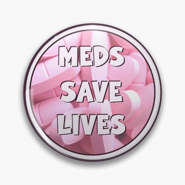 Item preview, Meds Save Lives designed and sold by gwyntism.