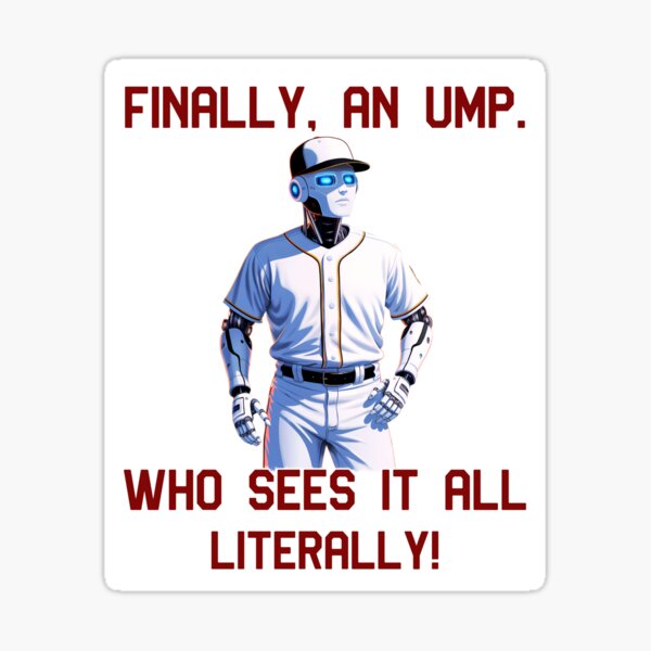 Item preview, Finally, An Ump. Who Sees It All – Literally! Robotic Baseball Umpire designed and sold by elynne9.