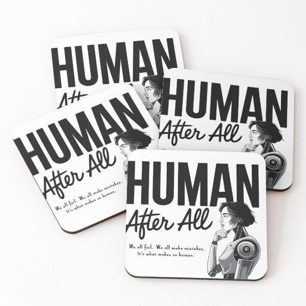 Item preview,  Human After All We All Fail We All Make Mistakes It’s What Makes Us Human designed and sold by PrintItStudio.