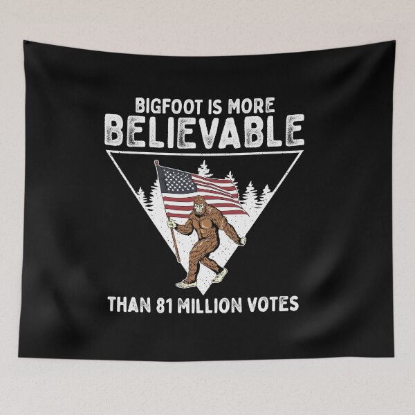 Item preview, Bigfoot is More Believable Than 81 Million Votes Vintage designed and sold by Dressed For  Duty.