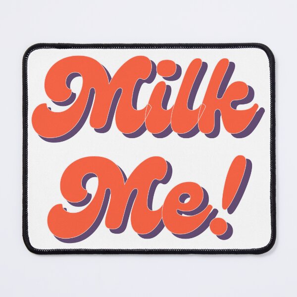 Item preview, Sarcastic, Milk Me! designed and sold by Sarcastic Tee.