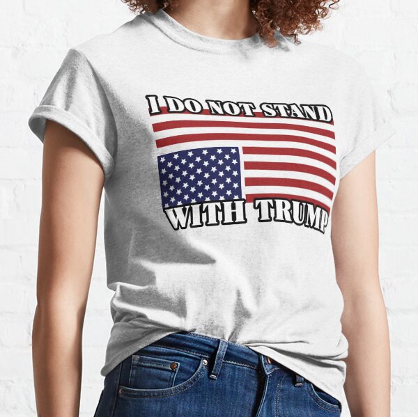 Item preview, I do not stand with trump designed and sold by TheDefiantDog.