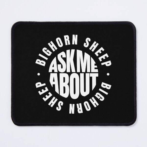 Item preview, Ask me About Bighorn Sheep designed and sold by MaryAller.