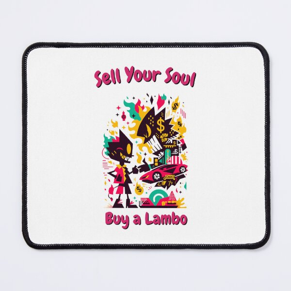 Item preview, Sell Your Soul, Buy a Lambo – Dark Humor & Capitalism Satire designed and sold by SADStyleDesigns.