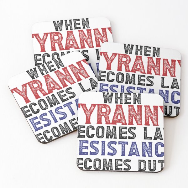 Item preview, When Tyranny becomes law resistance becomes duty designed and sold by TheDefiantDog.