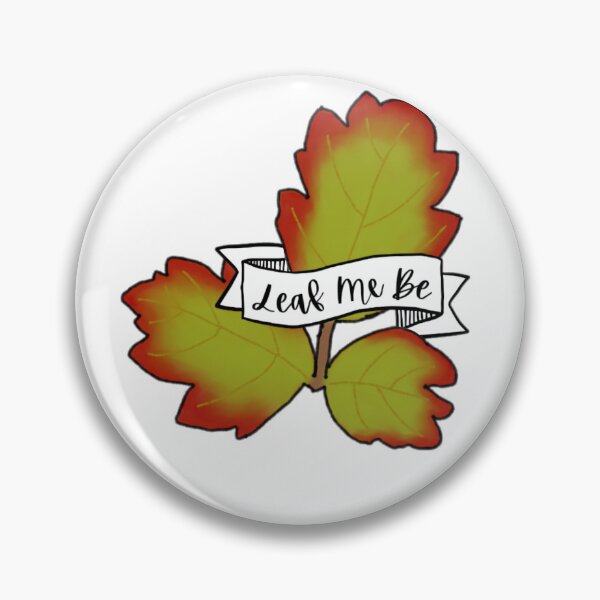 Item preview, Leaf Me Be designed and sold by MtnFlowArts.