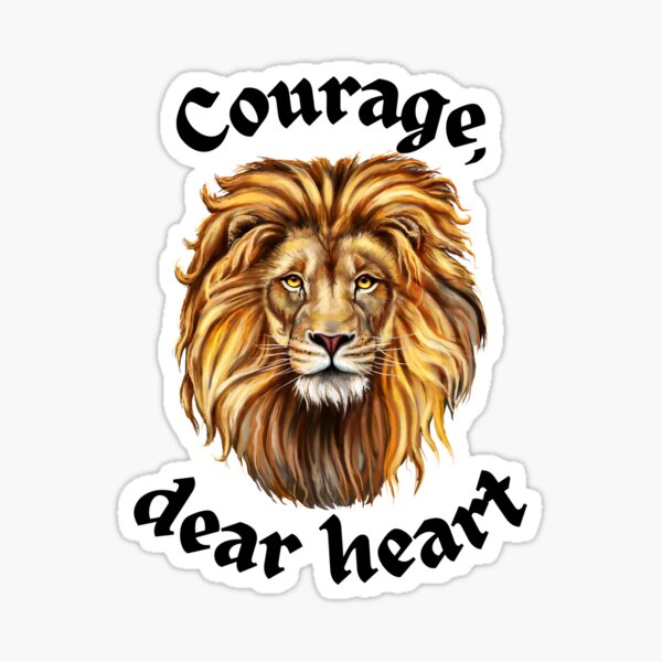 Item preview, Courage, dear heart | Chronicles of Narnia | Lion, Witch, and Wardrobe | C.S. Lewis | Aslan designed and sold by CMB-Editing.