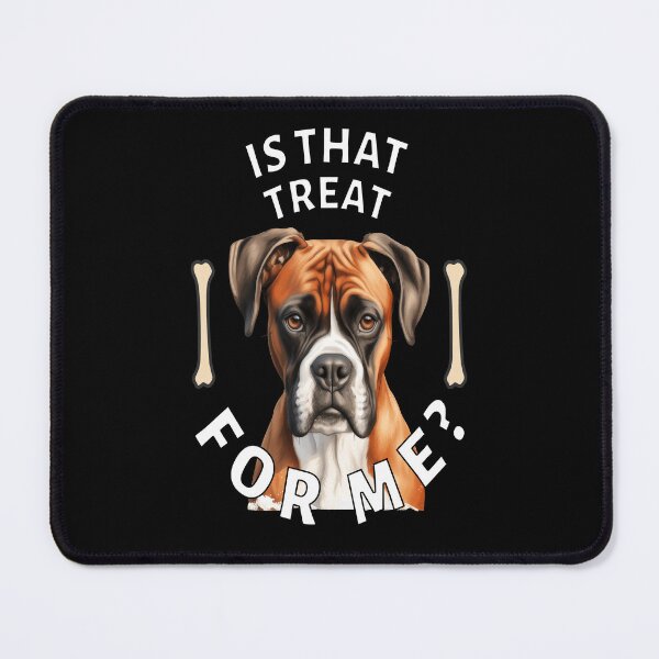 Item preview, Boxer Pet Dog Owner Design Is That Treat For Me? designed and sold by fantasticdesign.
