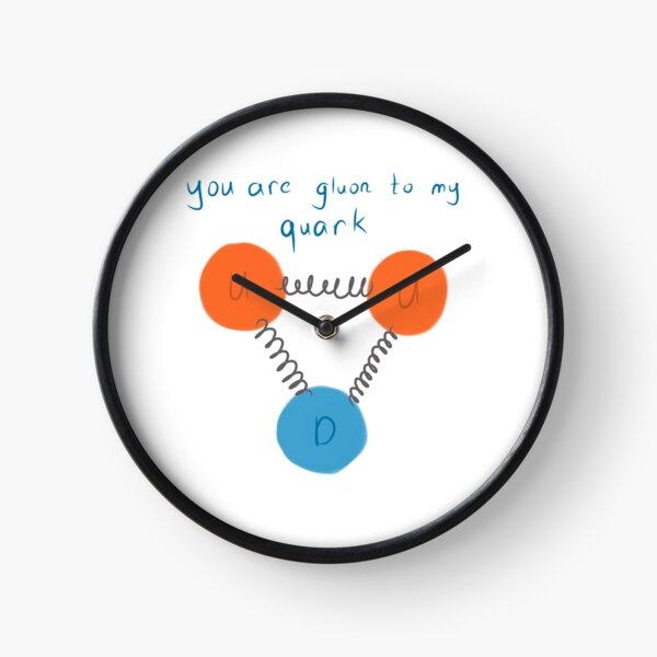 Item preview, You Are Gluon To My QUARK! designed and sold by Retreker.