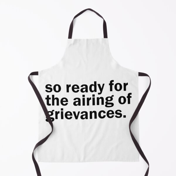 Item preview, so ready for the airing of grievances. designed and sold by designing01Ar3.