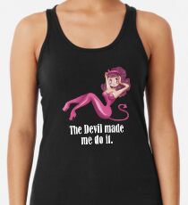 der Teufel hat mich dazu gebracht Tanktop für Frauen