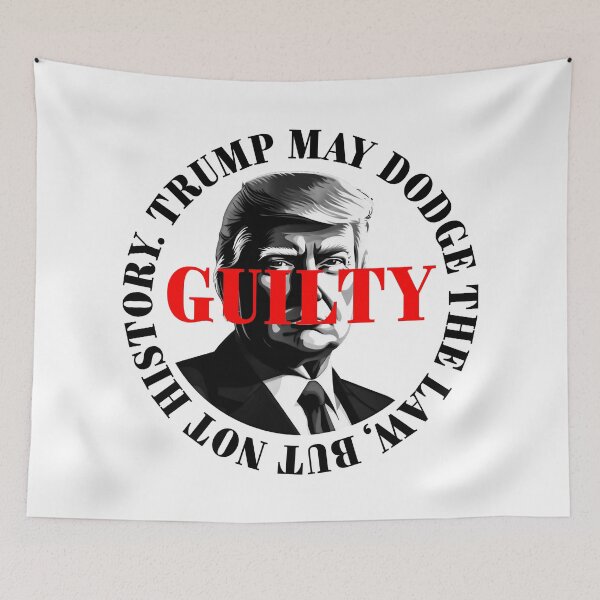 Item preview, President Donald Trump guilty. Protest slogan. designed and sold by Drone-tees.