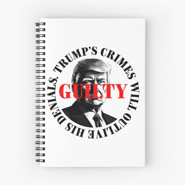 Item preview, President Donald Trump guilty. Protest slogan. designed and sold by Drone-tees.
