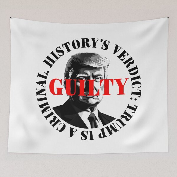Item preview, President Donald Trump guilty. Protest slogan. designed and sold by Drone-tees.