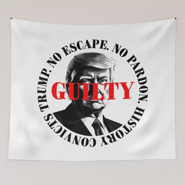 Item preview, President Donald Trump guilty. Protest slogan. designed and sold by Drone-tees.