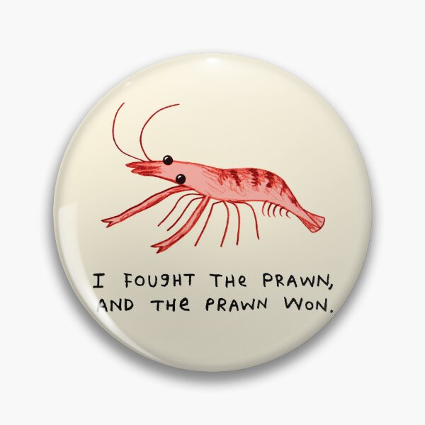 Item preview, I Fought The Prawn designed and sold by SophieCorrigan.