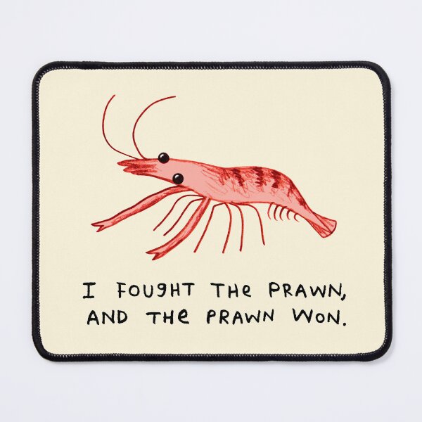 Item preview, I Fought The Prawn designed and sold by SophieCorrigan.