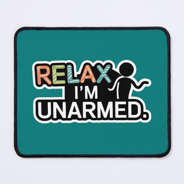 Item preview, Witty Disability Joke Relax I'm Unarmed designed and sold by TeeGrit.
