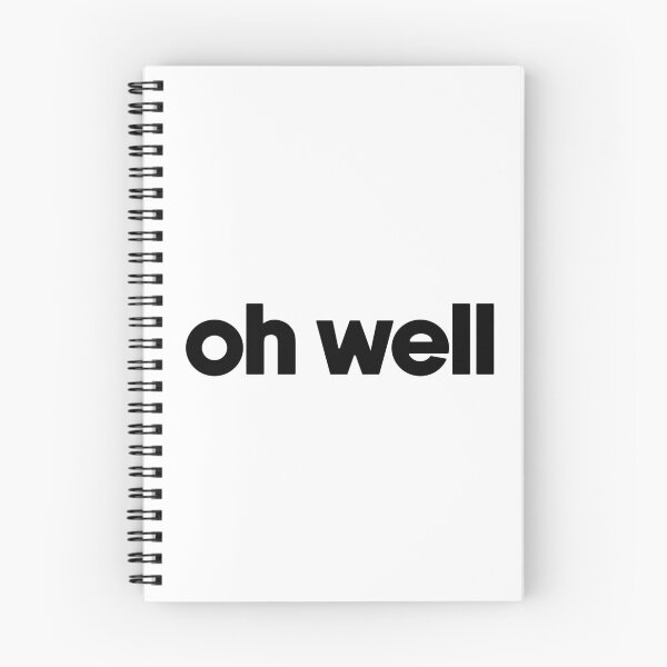 Item preview, Oh well designed and sold by designing01Ar3.
