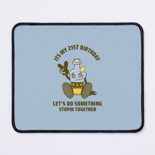 Item preview, 21st Birthday Party – Let’s Do Something Stupid! designed and sold by Grin22.