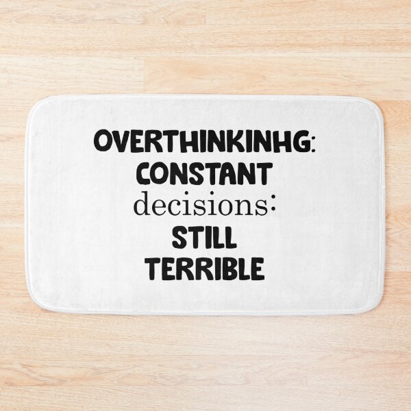 Item preview, Overthinking- Constant Funny designed and sold by designing01Ar3.