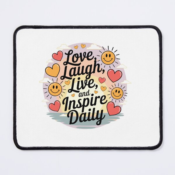 Item preview, Love, Laugh, Live, And Inspire Daily designed and sold by MrERNST.