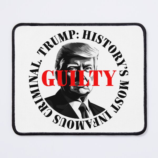 Item preview, President Donald Trump guilty. Protest slogan. designed and sold by Drone-tees.