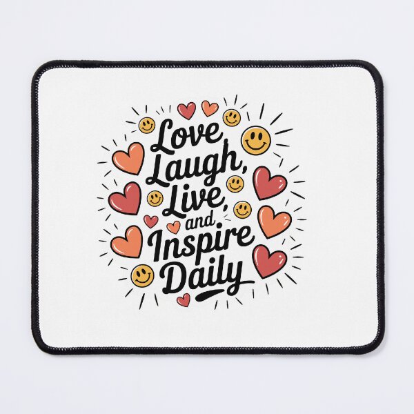 Item preview, Love, Laugh, Live, And Inspire Daily designed and sold by MrERNST.