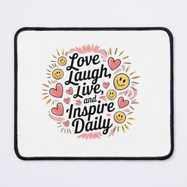 Item preview, Love, Laugh, Live, And Inspire Daily designed and sold by MrERNST.