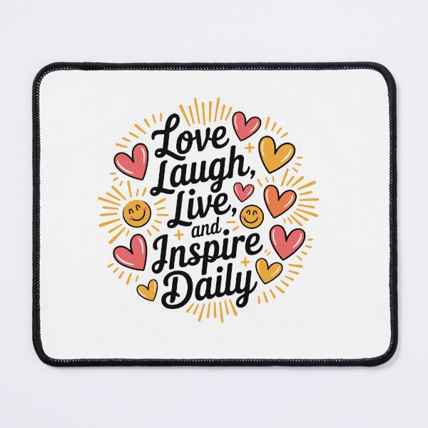 Item preview, Love, Laugh, Live, And Inspire Daily designed and sold by MrERNST.