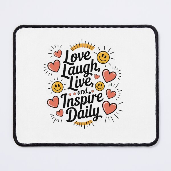 Item preview, Love, Laugh, Live, And Inspire Daily designed and sold by MrERNST.