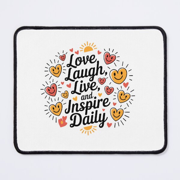 Item preview, Love, Laugh, Live, And Inspire Daily designed and sold by MrERNST.