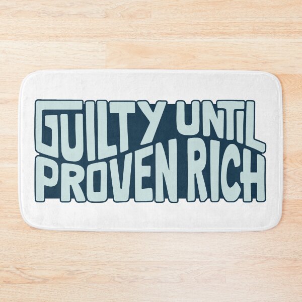 Item preview, Guilty Until Proven Rich Word Art designed and sold by Unhinged Heather.