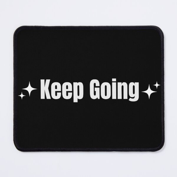 Item preview, Keep Going designed and sold by PrintHorizonD.