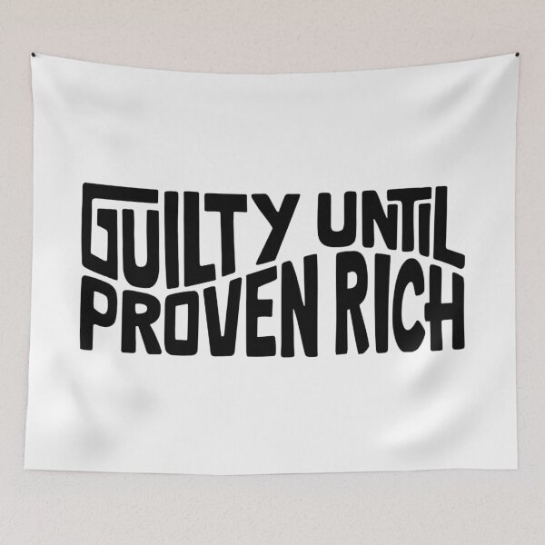 Item preview, Guilty Until Proven Rich Word Art designed and sold by Unhinged Heather.