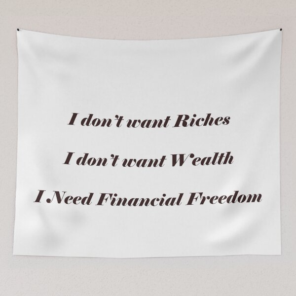 Item preview, I do not want Riches or Wealth designed and sold by SOTNINC.