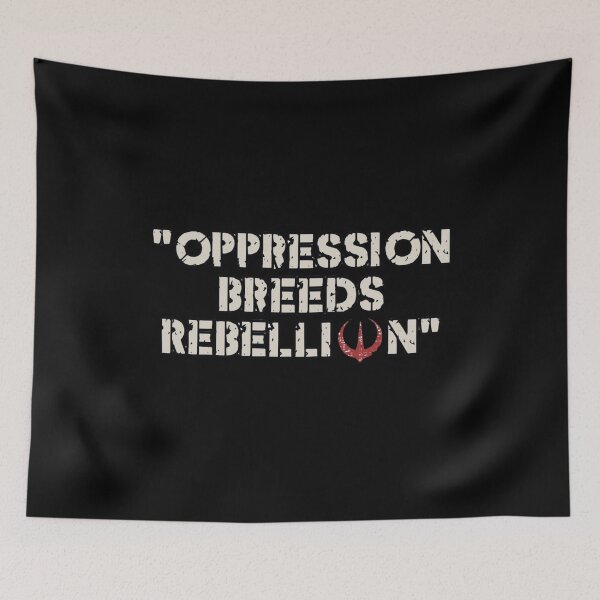 Item preview,  Oppression Breeds Rebellion Quote designed and sold by MelanieRdz.