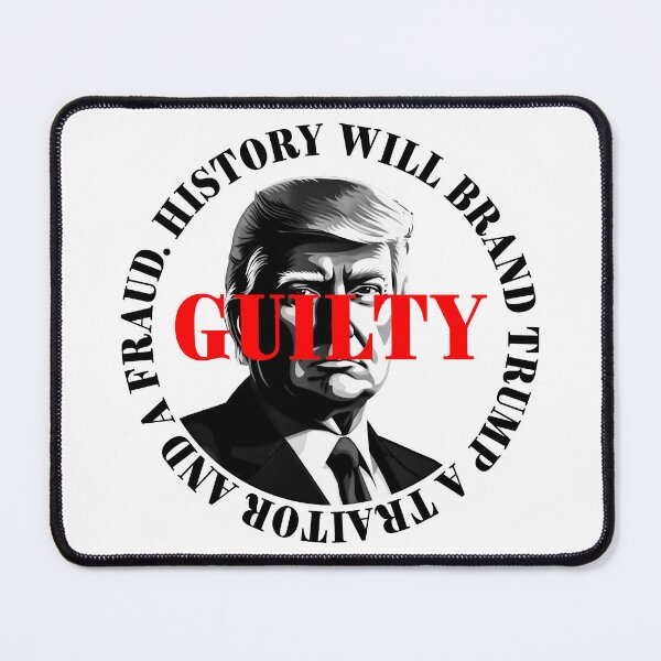 Item preview, President Donald Trump guilty. Protest slogan. designed and sold by Drone-tees.