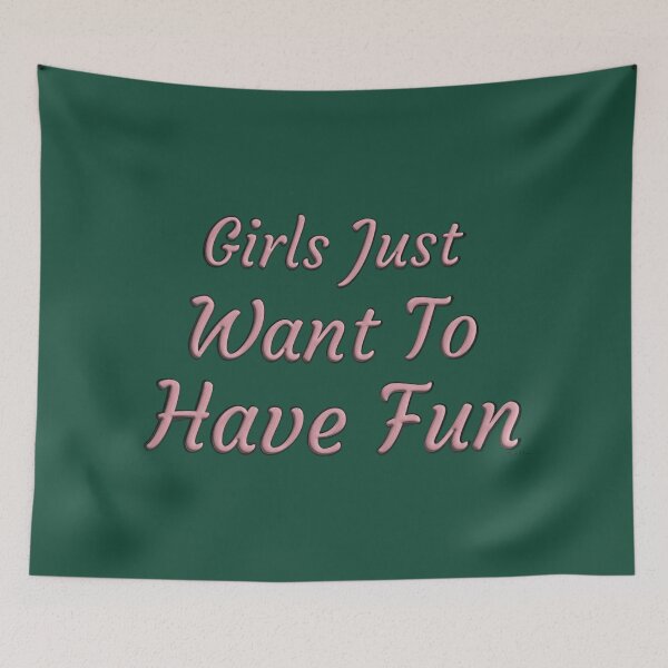 Item preview, Girls Just Want to Have Fun designed and sold by Hen-C-Art.