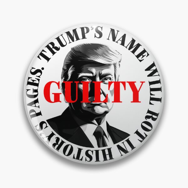 Item preview, President Donald Trump guilty. Protest slogan. designed and sold by Drone-tees.
