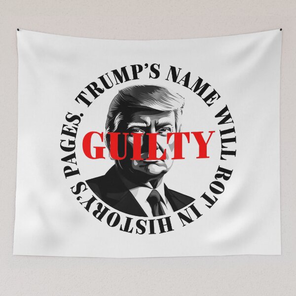 Item preview, President Donald Trump guilty. Protest slogan. designed and sold by Drone-tees.