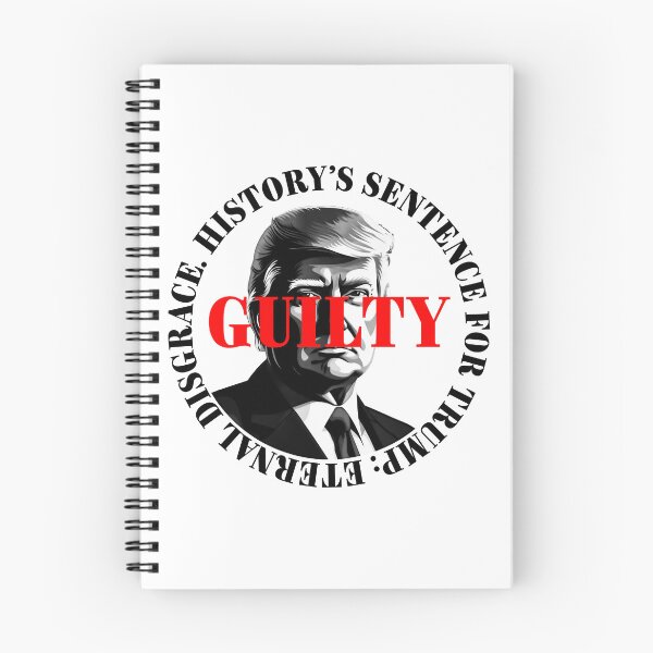 Item preview, President Donald Trump guilty. Protest slogan. designed and sold by Drone-tees.
